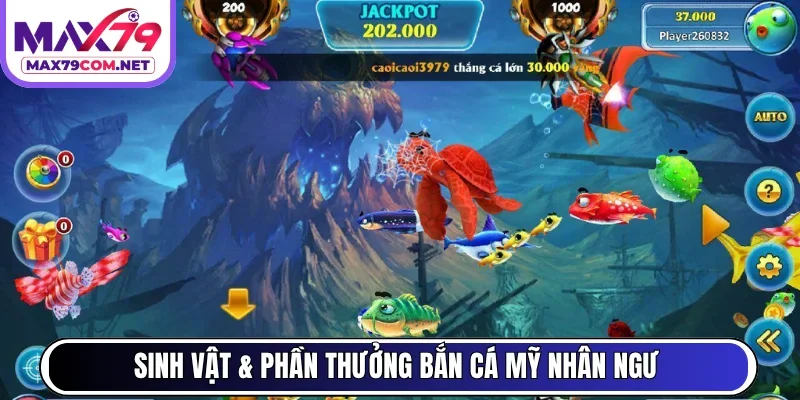 Sinh vật & phần thưởng bắn cá Mỹ nhân ngư