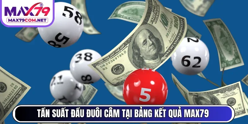 Tần suất đầu đuôi câm tại bảng kết quả MAX79